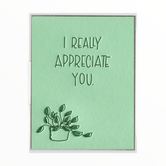I Really Appreciate You - The Paper Drawer