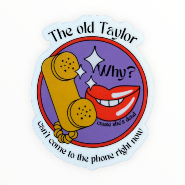 The Old Taylor... Sticker - The Paper Drawer