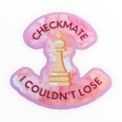 Checkmate I Couldn't Lose Sticker - The Paper Drawer
