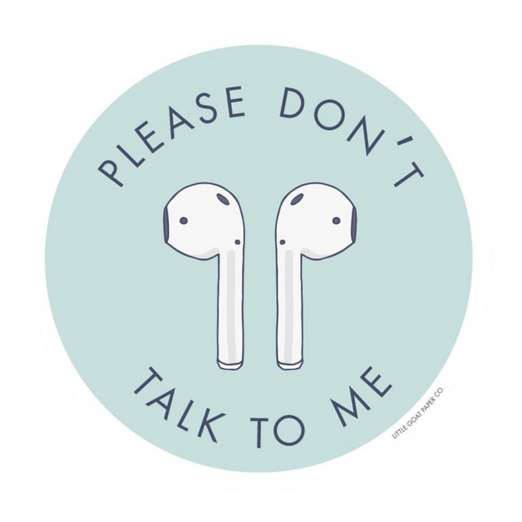 Don't Talk to Me Sticker - The Paper Drawer