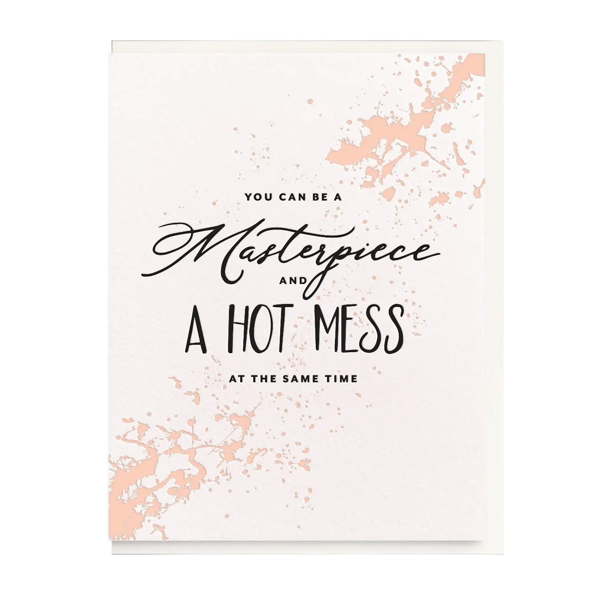 Hot Mess Masterpiece friendship letterpress card by Dahlia Press, blank interior, off-white envelope, 4.25 x 5.5 inches