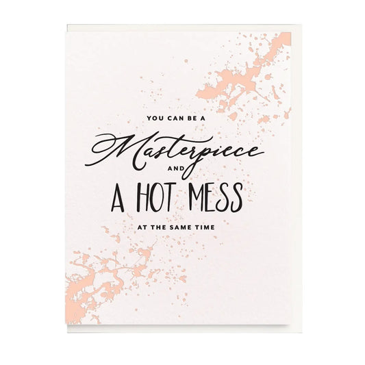 Hot Mess Masterpiece friendship letterpress card by Dahlia Press, blank interior, off-white envelope, 4.25 x 5.5 inches