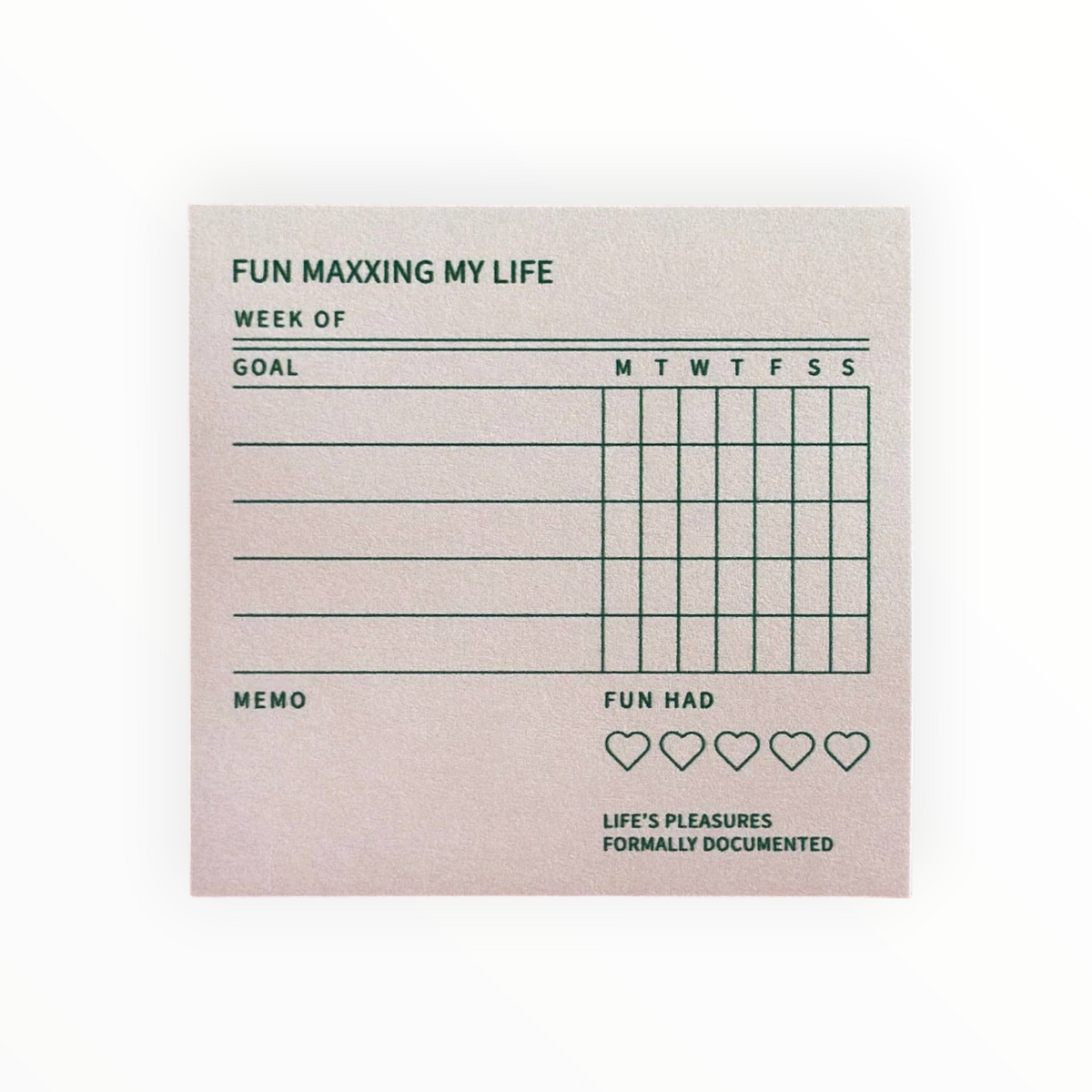 Fun Maxxing My Life Habit Tracker Sticky Notes detail by Friendly Fire Paper, weekly goal columns and five-heart Fun Had rating