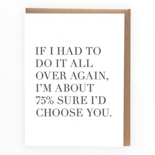 75% Sure Anniversary letterpress card by Huckleberry Letterpress, blank interior, kraft envelope, 4.125 x 5.5 inches