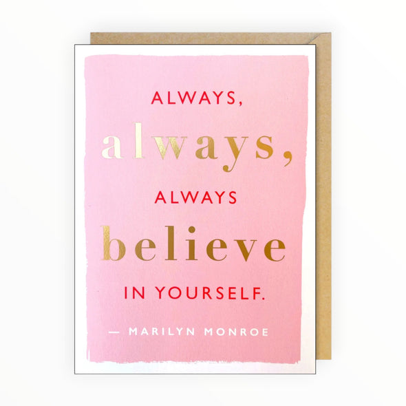 Always Believe in Yourself - The Paper Drawer