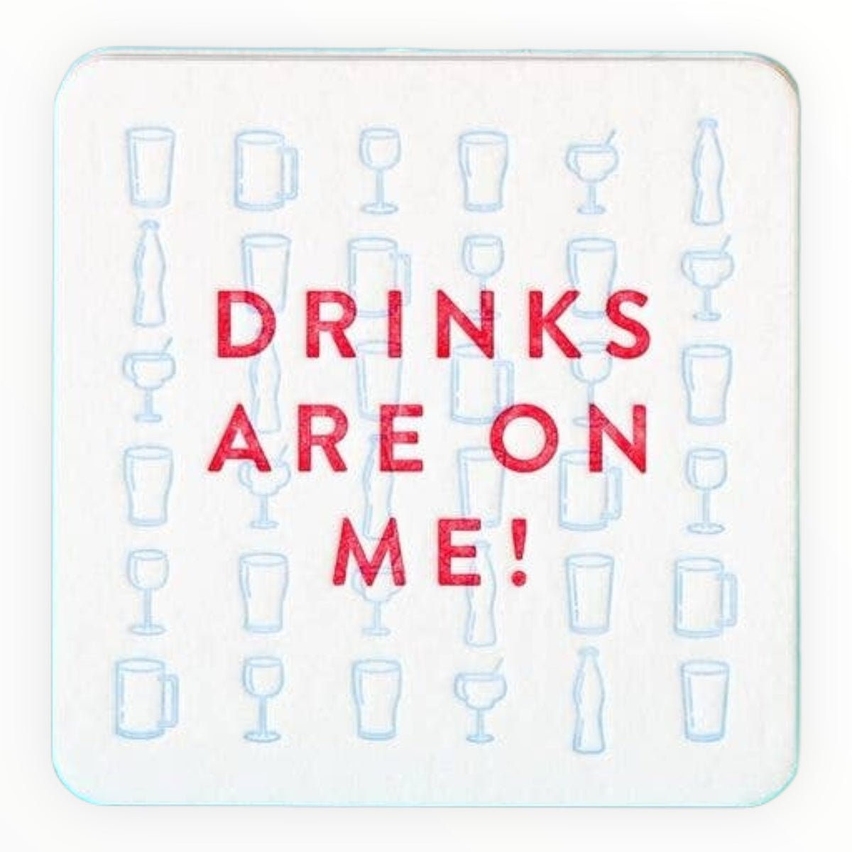 Are on Me letterpress coasters set of 8 by M.C. Pressure, 4 x 4 inches