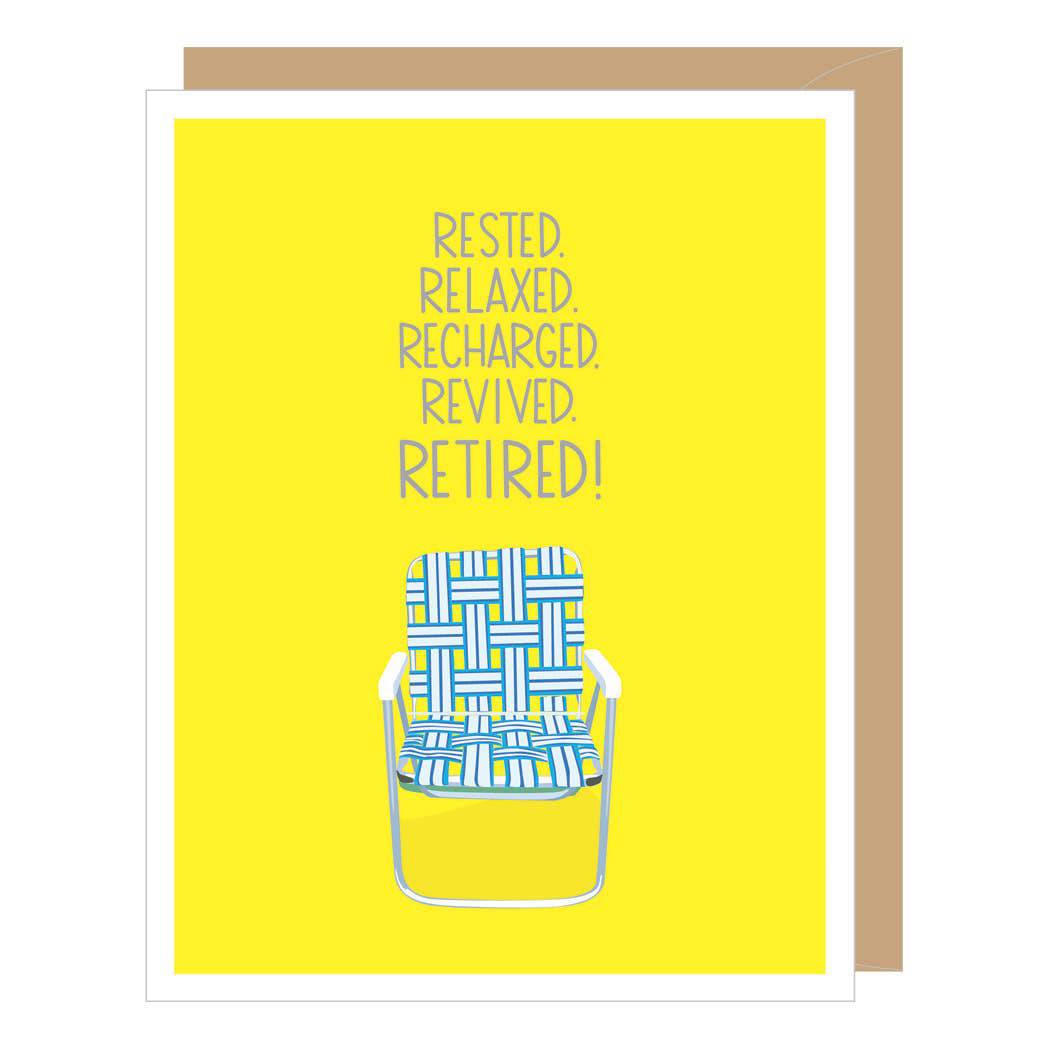 Lawn Chair retirement congratulations card by Apartment 2 Cards, "Rested relaxed recharged revived retired!", 4.25 x 5.5 inches, kraft envelope