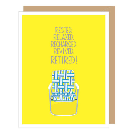 Lawn Chair retirement congratulations card by Apartment 2 Cards, "Rested relaxed recharged revived retired!", 4.25 x 5.5 inches, kraft envelope