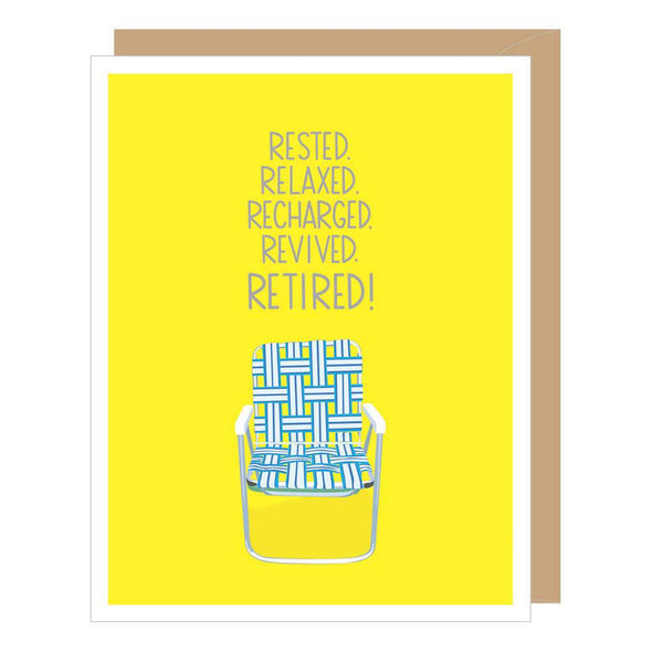 Lawn Chair retirement congratulations card by Apartment 2 Cards, "Rested relaxed recharged revived retired!", 4.25 x 5.5 inches, kraft envelope