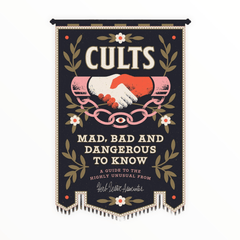 Cults: Mad, Bad and Dangerous to Know - The Paper Drawer