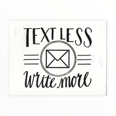 Text Less. Write More. Postcard - The Paper Drawer