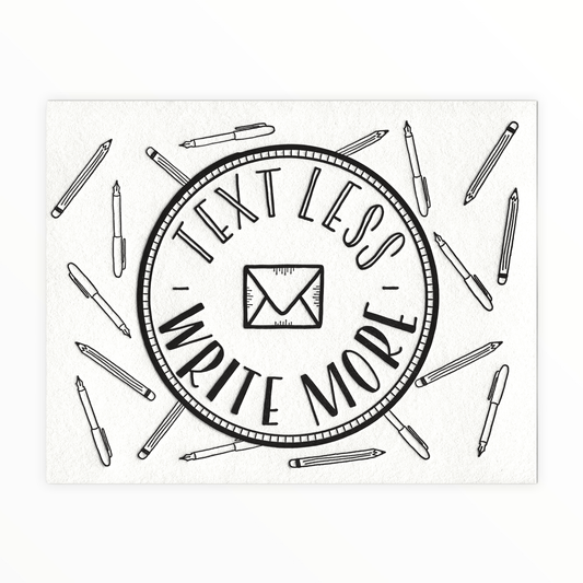 Text Less Write More Badge letterpress postcard by Ink Meets Paper, individual postcard, 4.25 x 5.5 inches