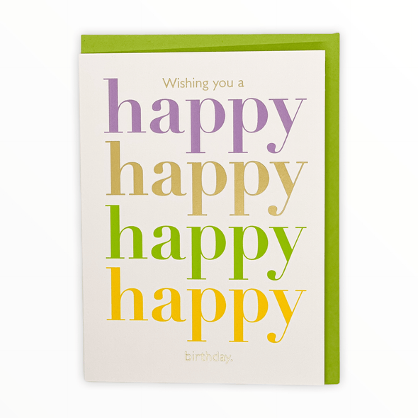 Happy Happy Happy Happy Birthday colorful card by J.Falkner Cards, blank interior, green envelope, 4.5 x 6.125 inches