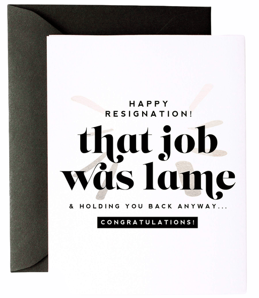 Happy Resignation congratulations card by Kitty Meow Boutique, blank interior, black envelope, 4.25 x 5.5 inches
