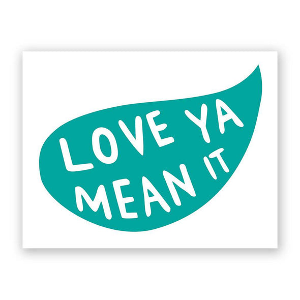 Love Ya Mean It greeting card by Martha Rich, blank interior, white envelope, 4.25 x 5.5 inches