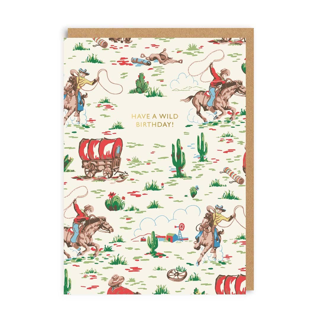 Have a Wild Birthday cowboy birthday card by Ohh Deer, Cath Kidston artwork, blank interior, kraft brown envelope, 4.1 x 5.8 inches