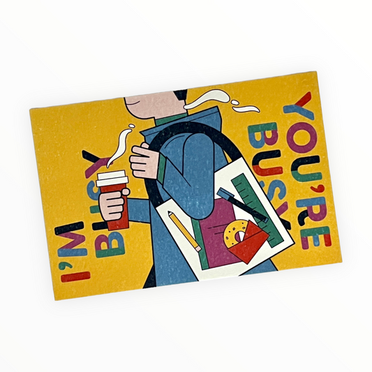 I'm Busy You're Busy But I Want to Say Hi postcard by Recess Shop, 6 x 4 inches