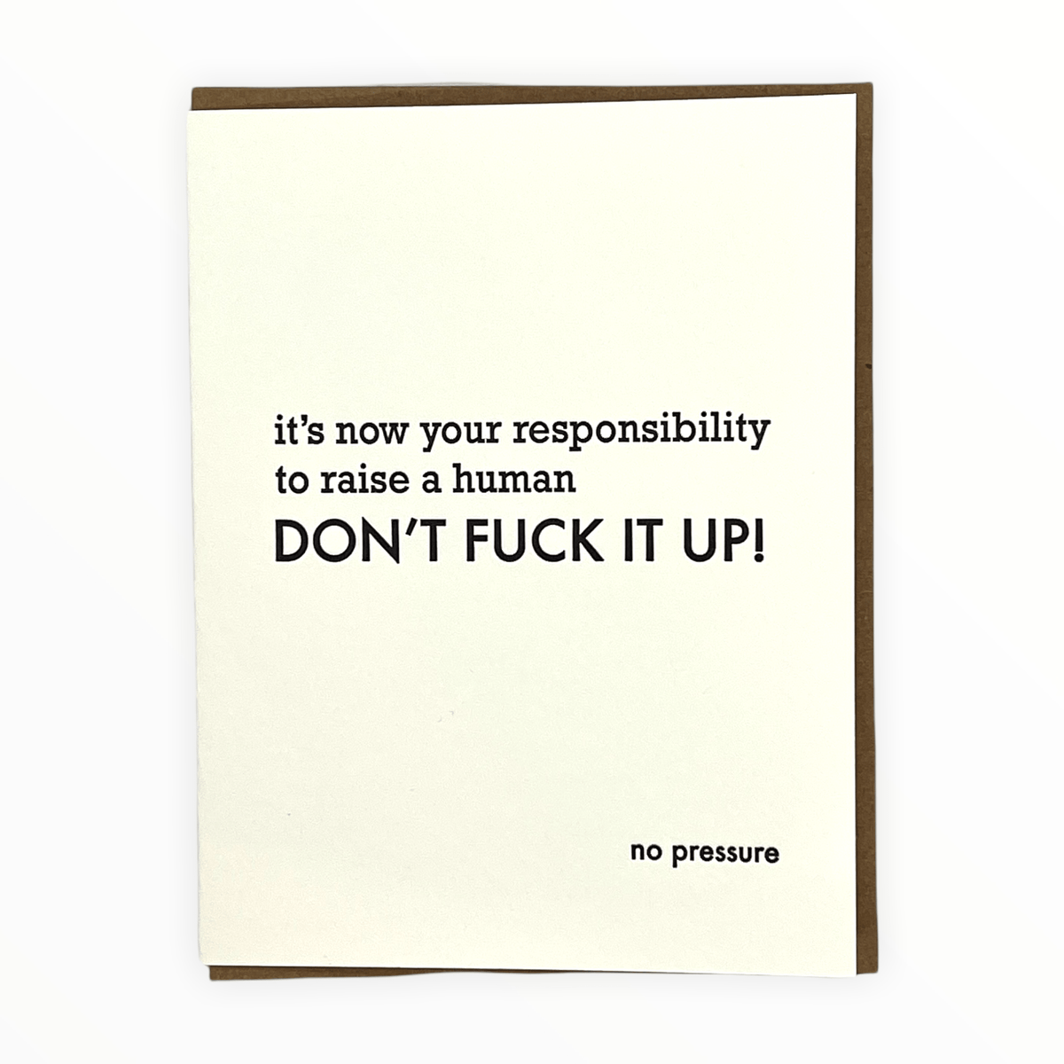 Raise a Human No Pressure Congratulations letterpress card by Steel Petal Press, blank interior, 4.5 x 5.5 inches, made in Chicago Illinois