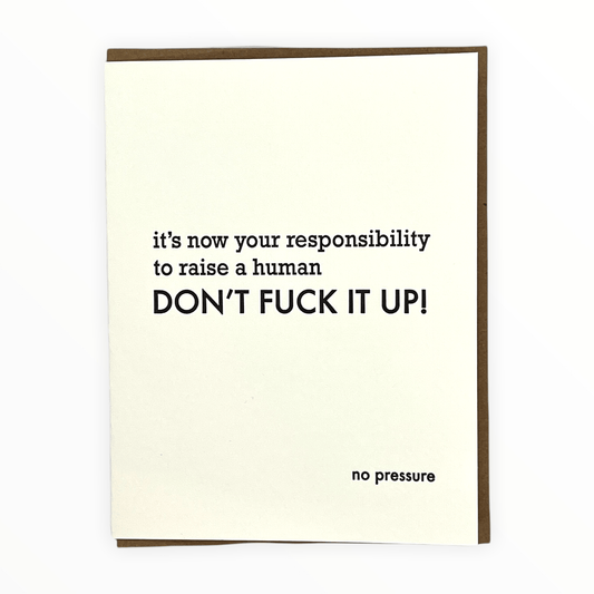 Raise a Human No Pressure Congratulations letterpress card by Steel Petal Press, blank interior, 4.5 x 5.5 inches, made in Chicago Illinois