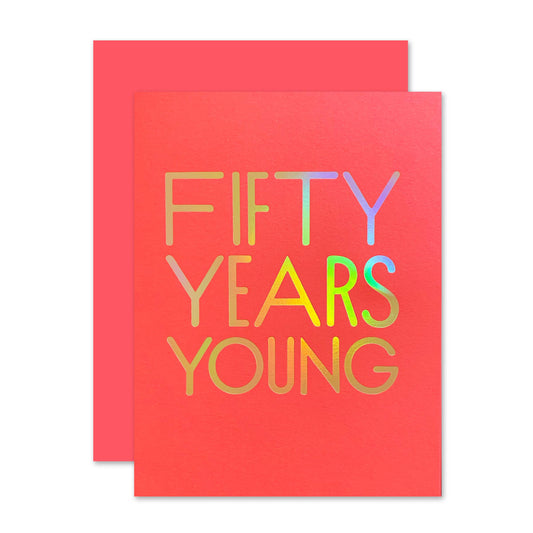 50 Years Young hologram birthday card by The Social Type, blank interior, red card and red envelope, 5.5 x 4.25 inches